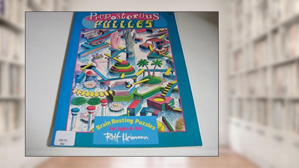 Preposterous Puzzles (Hippo Puzzles), written by Rolf Heimann