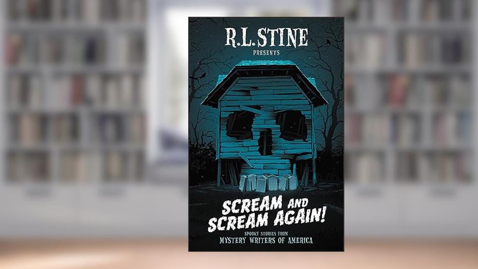 Scream and Scream Again!: Spooky Stories from Mystery Writers of America, written by R.L. Stine; Bruce Hale; Chris Grabenstein