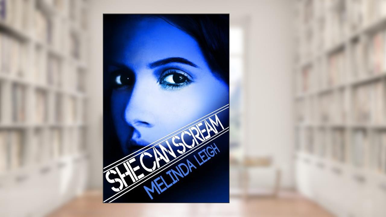 She Can Scream, written by Melinda Leigh