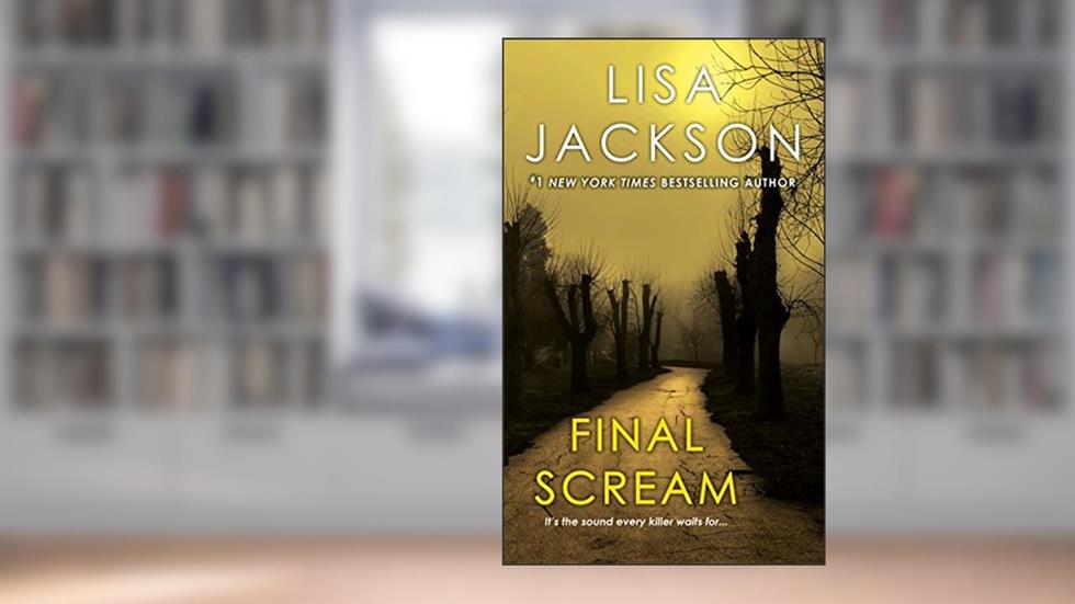 Final Scream, written by Lisa Jackson