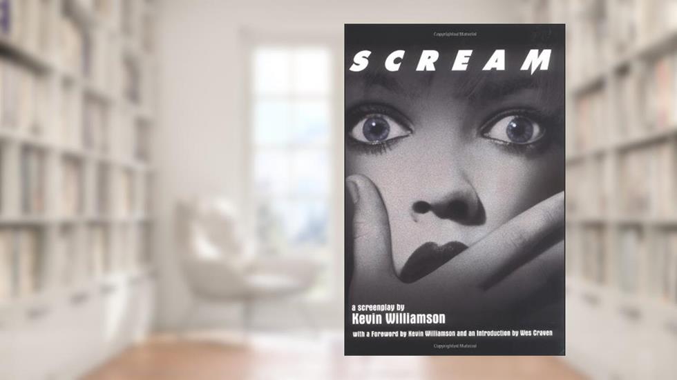 Scream: A Screenplay, written by Kevin Williamson