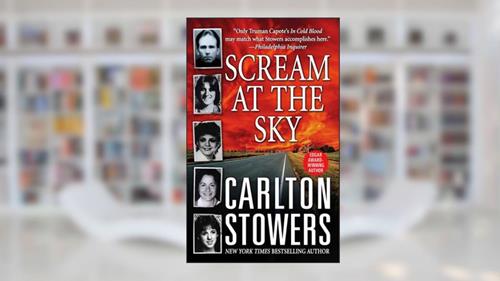 Cover from Scream at the Sky: Five Texas Murders and One Man's Crusade for Justice, written by Carlton Stowers