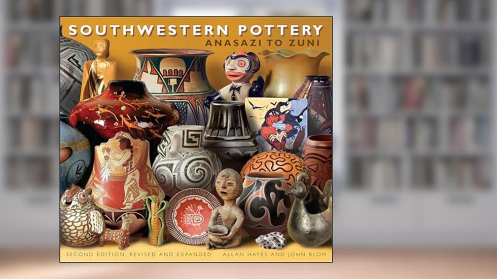 Southwestern Pottery: Anasazi to Zuni, written by Allan Hayes; John Blom; Carol Hayes