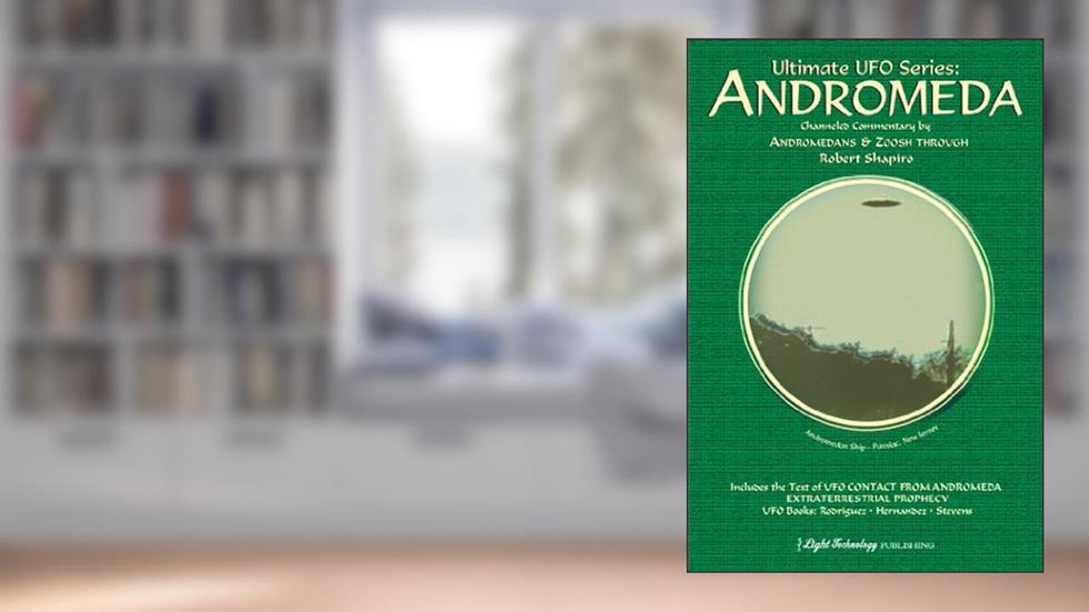 Andromeda (Ultimate UFO Series Book 1), written by Robert Shapiro