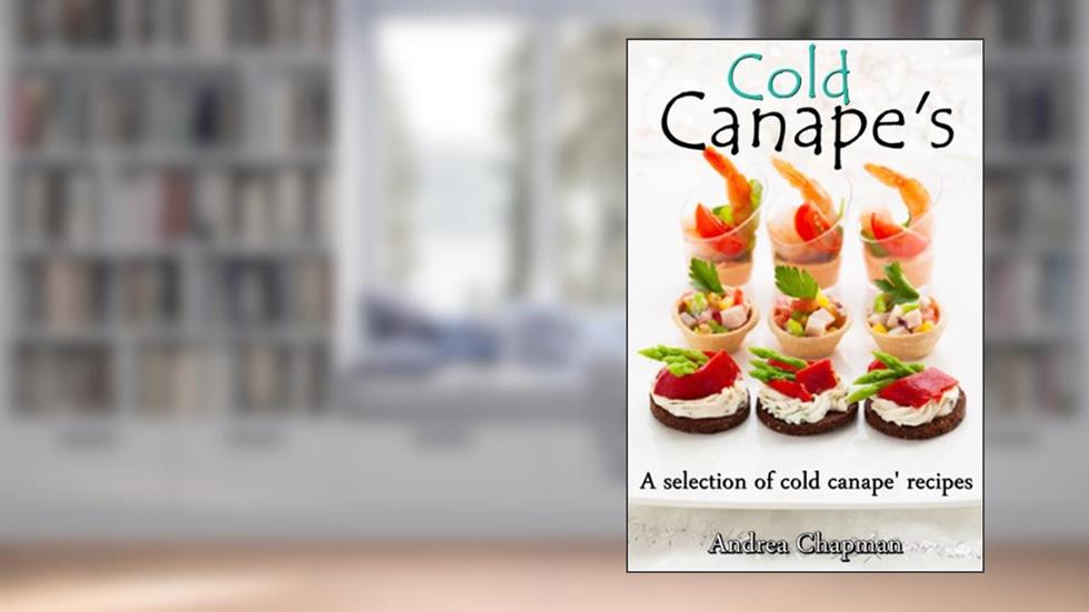 Cold Canapes, written by Andrea Chapman