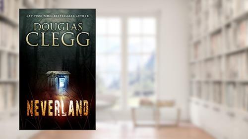 Cover from Neverland, written by Douglas Clegg