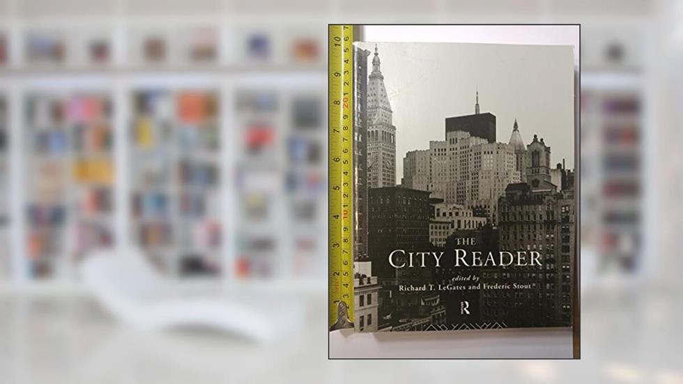 The City Reader, written by R. Legates