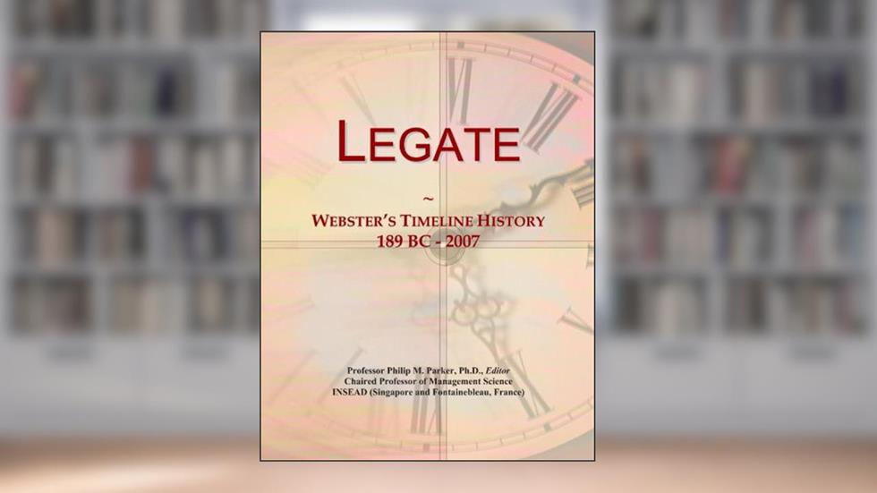 Legate: Webster's Timeline History, 189 BC - 2007, written by Icon Group International