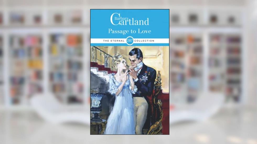 287. Passage To Love (The Eternal Collection), written by Barbara Cartland