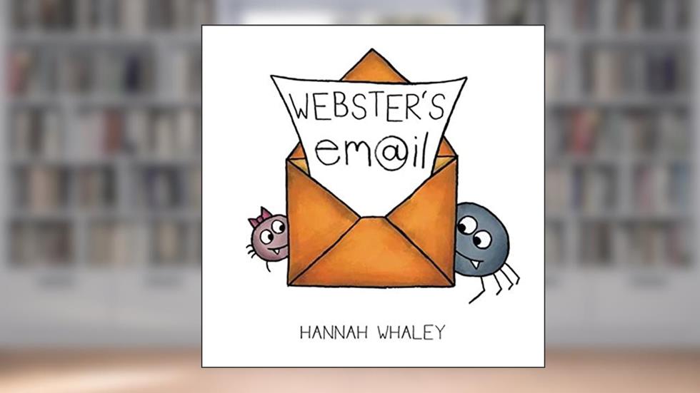 Webster's Email, written by Hannah Whaley
