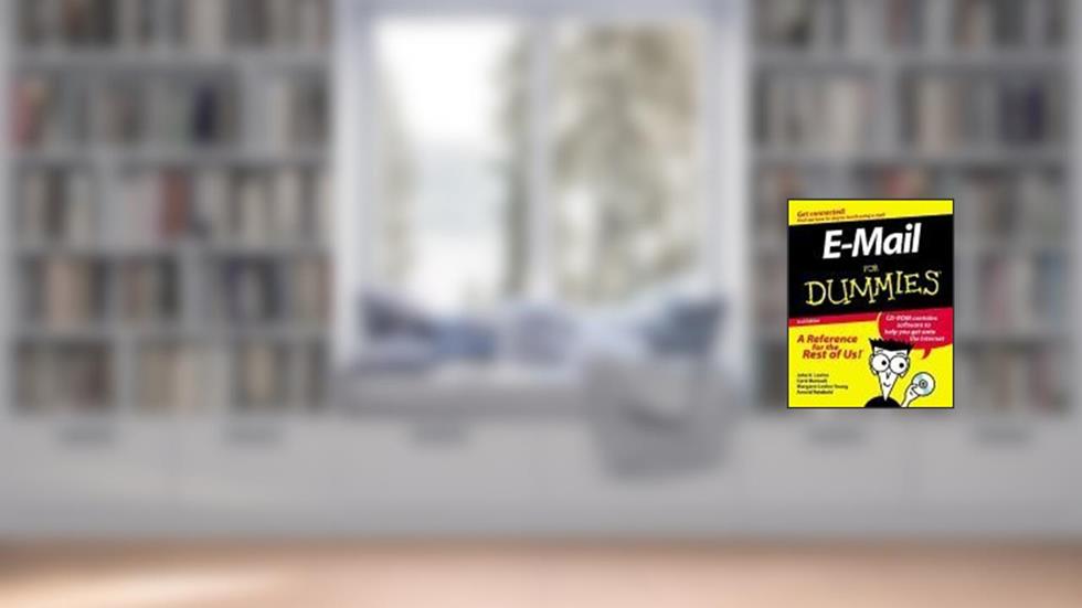 E-Mail For Dummies, written by John R. Levine; Carol Baroudi; Arnold Reinhold