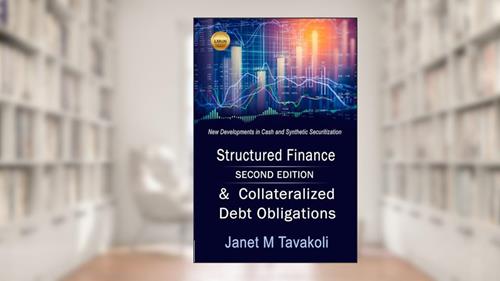 Cover from Structured Finance and Collateralized Debt Obligations: New Developments in Cash and Synthetic Securitization (Tavakoli Finance), written by Janet M. Tavakoli