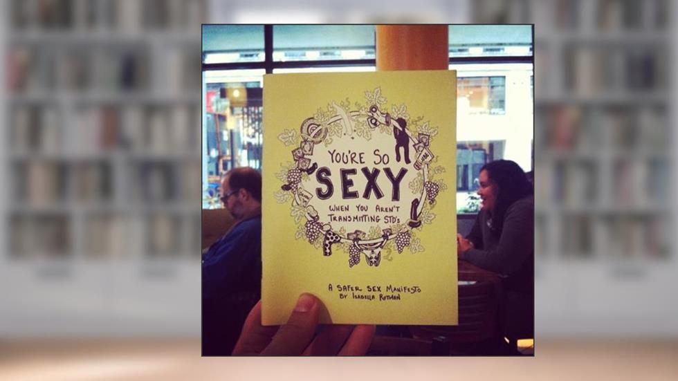 You're So Sexy When You Aren't Transmitting STD's, written by Isabella Rotman