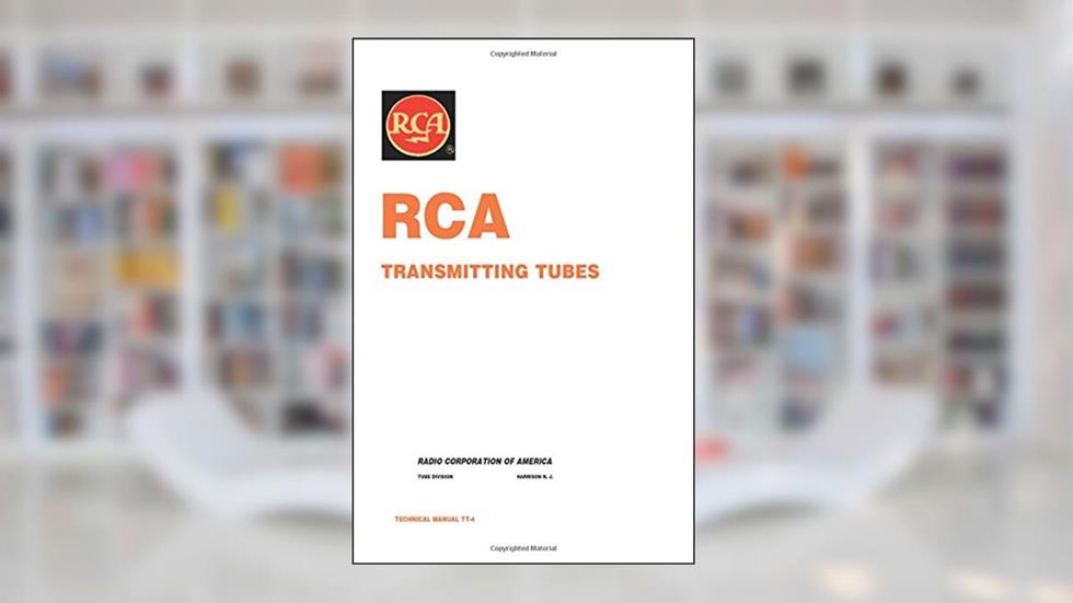 RCA Transmitting Tubes, written by N. J. Harrison