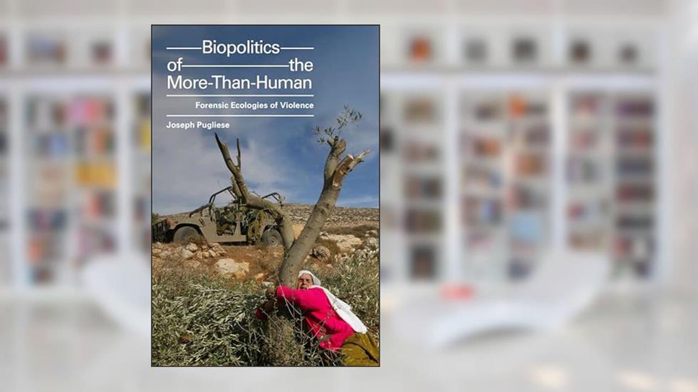 Biopolitics of the More-Than-Human: Forensic Ecologies of Violence (ANIMA: Critical Race Studies Otherwise), written by Joseph Pugliese