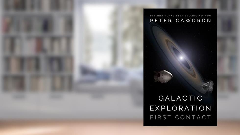 Galactic Exploration (First Contact), written by Peter Cawdron