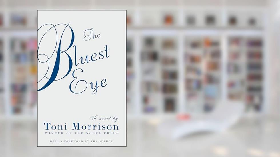 The Bluest Eye (Vintage International), written by Toni Morrison