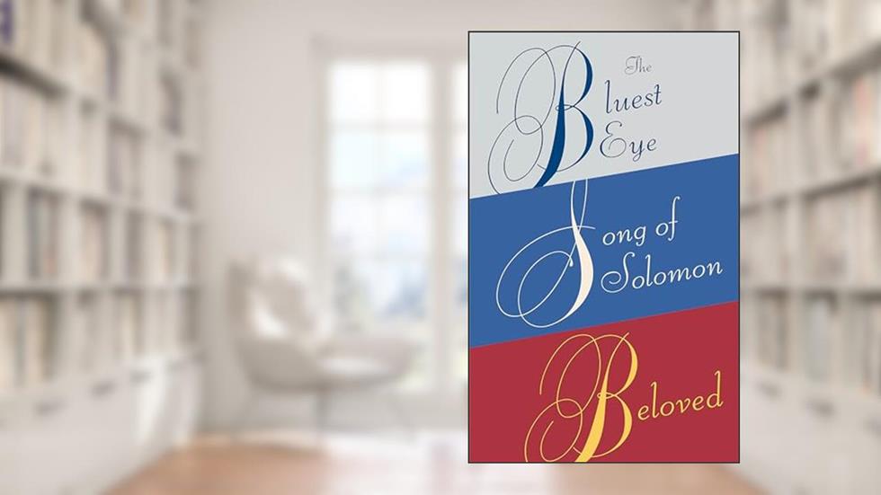 Toni Morrison Box Set: The Bluest Eye, Song of Solomon, Beloved, written by Toni Morrison