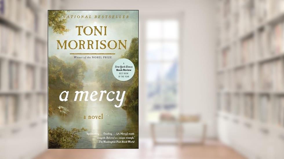 A Mercy, written by Toni Morrison