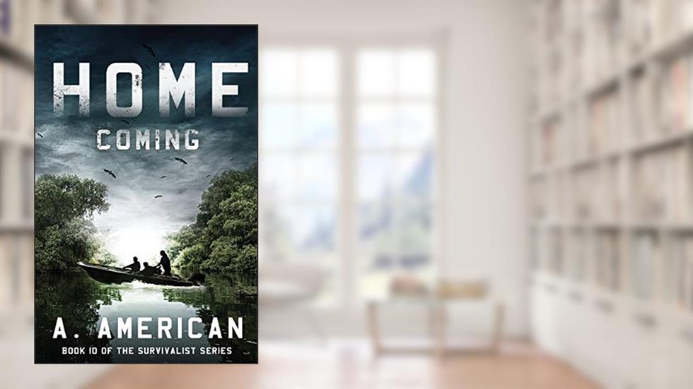 Home Coming (The Survivalist), written by A. American