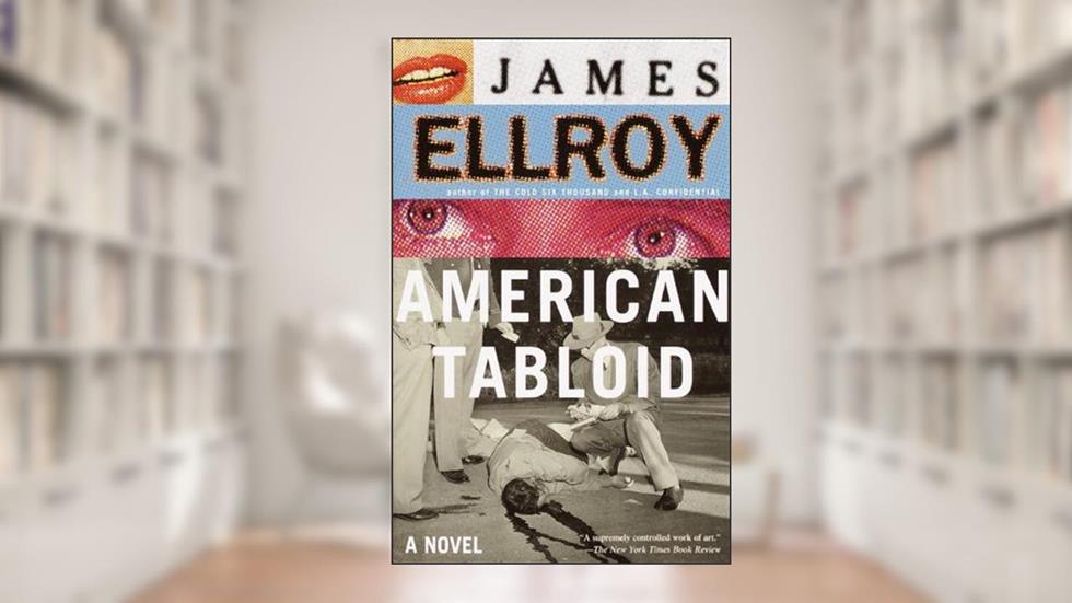 American Tabloid: Underworld USA (1) (Underworld USA series), written by James Ellroy