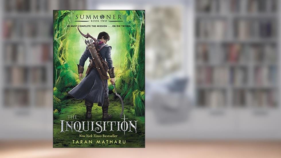 The Inquisition: Summoner: Book Two (The Summoner Trilogy, 2), written by Taran Matharu