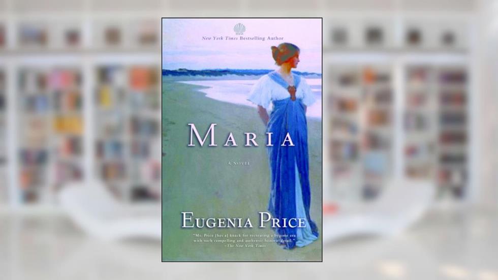 Maria (Florida Trilogy Book 1), written by Eugenia Price