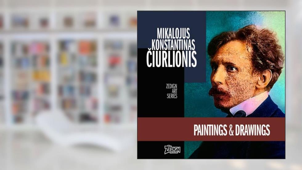 Mikalojus Konstantinas Ciurlionis - Paintings & Drawings: Zedign Art Series, written by Mikalojus Konstantinas Ciurlionis