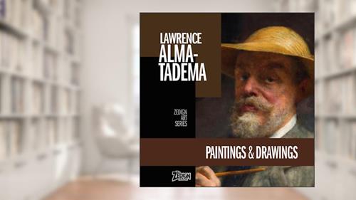 Cover from Lawrence Alma-Tadema - Paintings & Drawings (Zedign Art Series), written by Lawrence Alma-Tadema