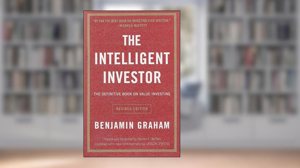 The Intelligent Investor Rev Ed.: The Definitive Book on Value Investing, written by Benjamin Graham; Jason Zweig