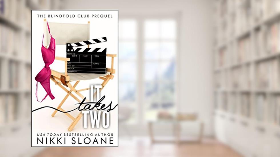 It Takes Two: The Blindfold Club Prequel, written by Nikki Sloane