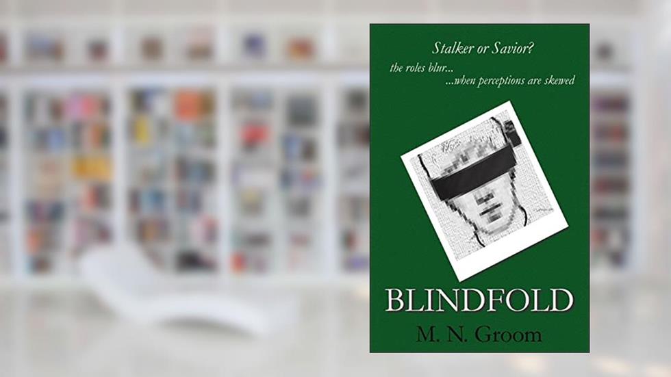 Blindfold, written by M. N. Groom