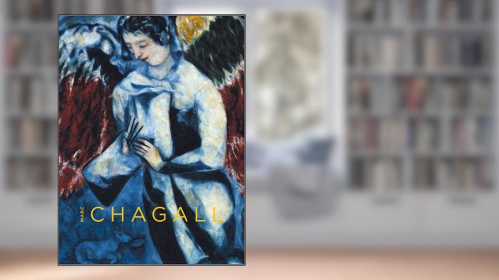 Marc Chagall, written by Jean-Michel Foray; Jakov Bruk