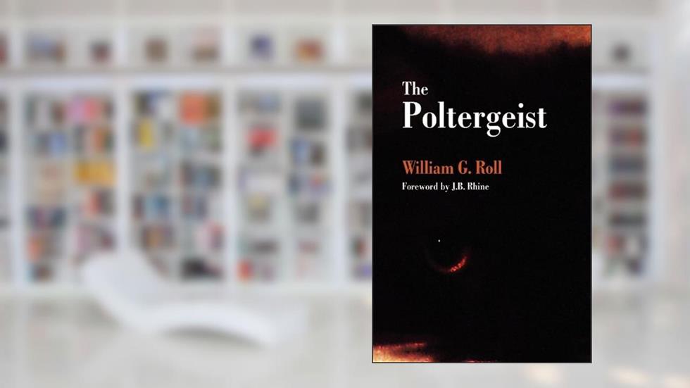 The Poltergeist, written by William G. Roll