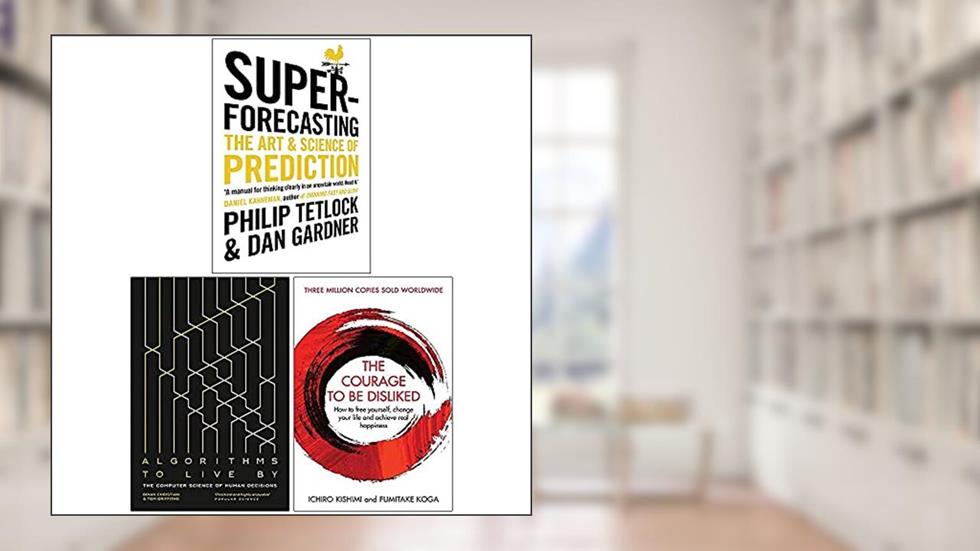 Superforecasting, Algorithms to Live By, The Courage To Be Disliked 3 Books Collection Set, written by Dan Gardner; Tom Griffiths; Fumitake Koga