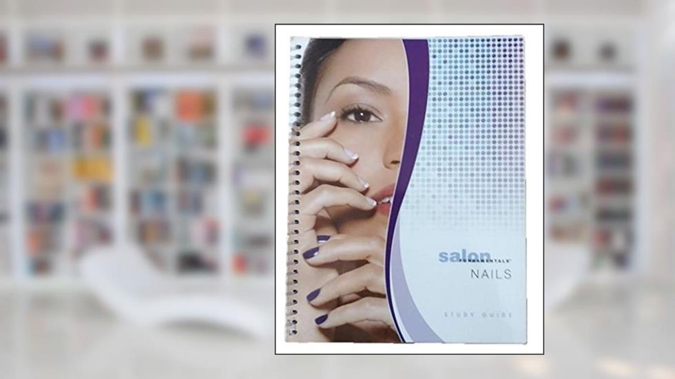 Salon Fundamentals Nails Student's Study Guide, written by Clif St Germain