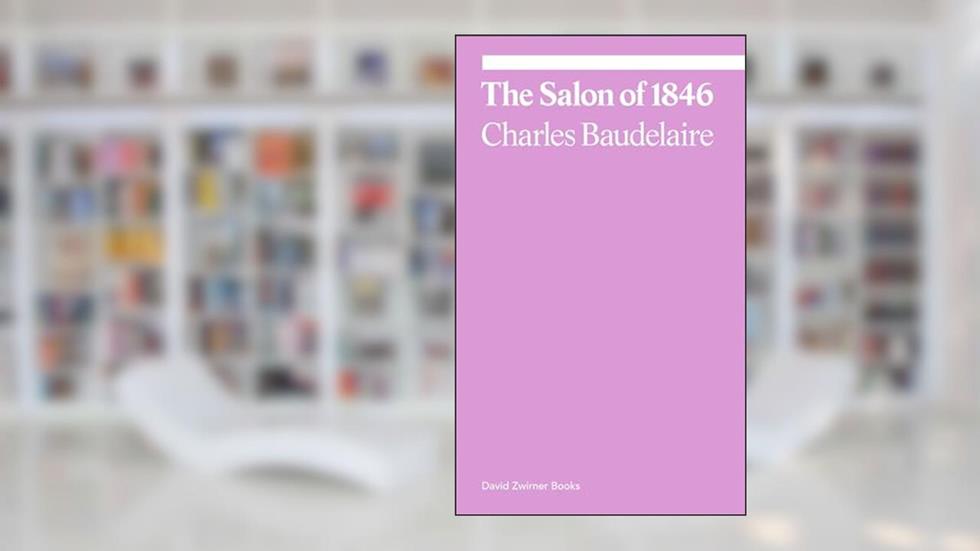 The Salon of 1846 (ekphrasis), written by Charles Baudelaire