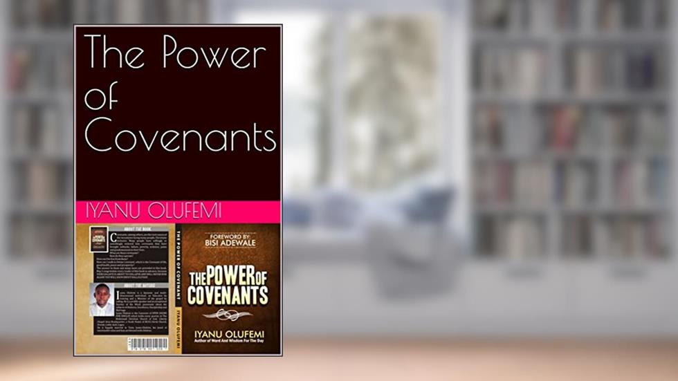 The Power of Covenants, written by Iyanu Olufemi