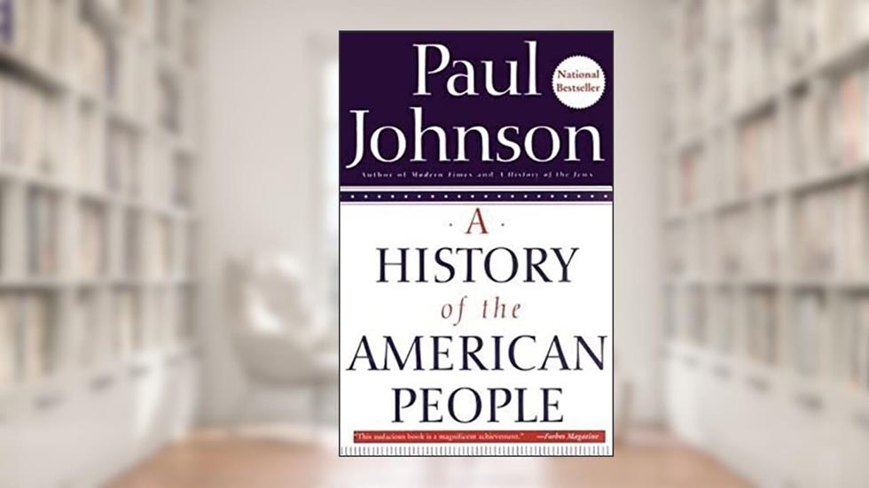 A History of the American People, written by Paul Johnson