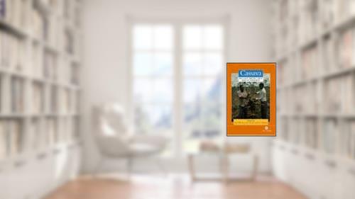 Cover from Cassava: Biology, Production and Utilization, written by Rory J Hillocks; J M Thresh; Anthony Bellotti