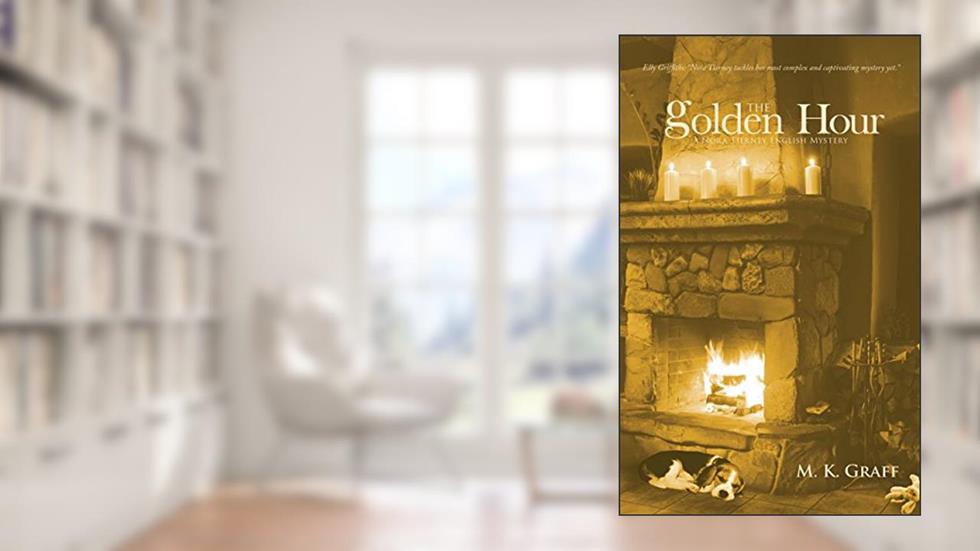 THE GOLDEN HOUR: A Nora Tierney English Mystery (The Nora Tierney English Mysteries Book 4), written by Marni Graff