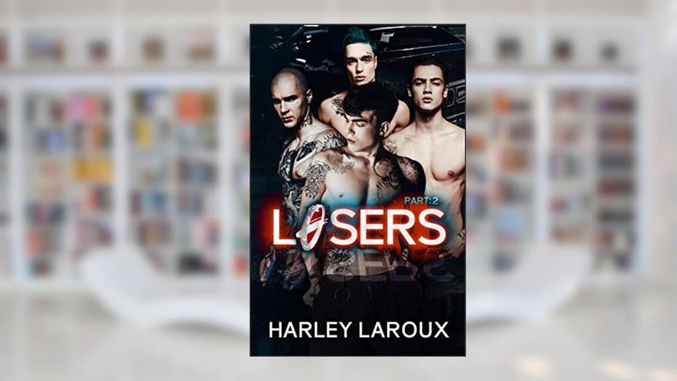 Losers: Part II, written by Harley Laroux