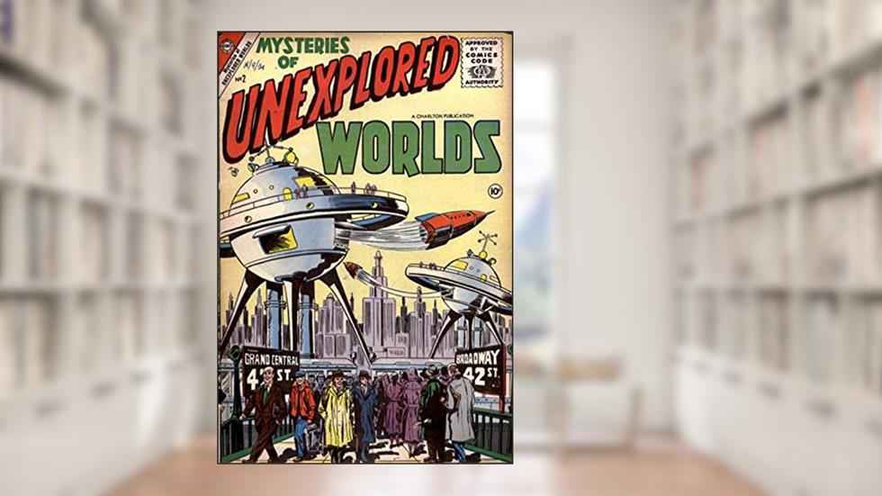 Mysteries of Unexplored Worlds #2: Tale of Two Cities, written by Charlton Comics
