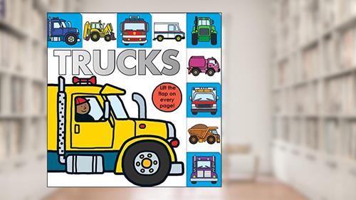 Cover from Lift-the-Flap Tab: Trucks: An interactive board book for little fans of trucks (Lift-the-Flap Tab Books), written by Roger Priddy