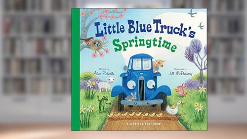 Cover from Little Blue Truck's Springtime: An Easter And Springtime Book For Kids, written by Alice Schertle