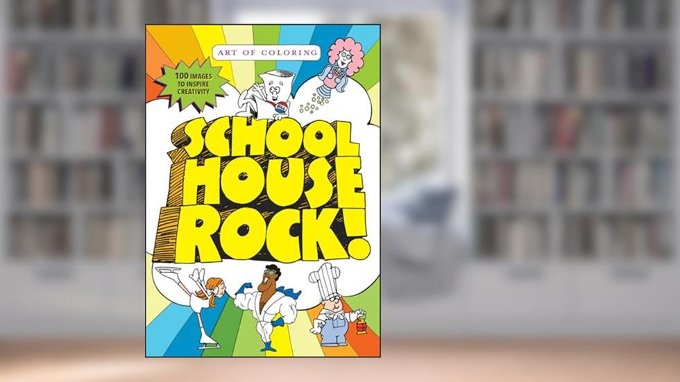 Art of Coloring: Schoolhouse Rock, written by Disney