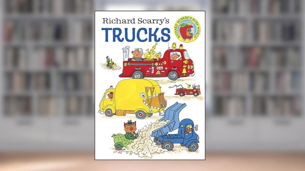 Richard Scarry's Trucks, written by Richard Scarry
