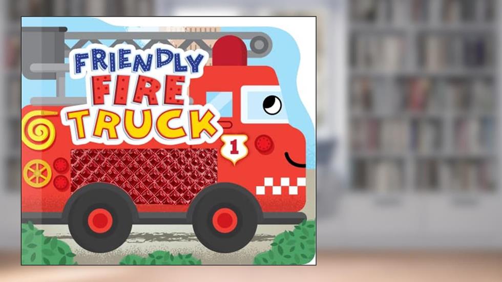 Friendly Fire Truck - Touch and Feel Board Book - Sensory Board Book, written by Little Hippo Books