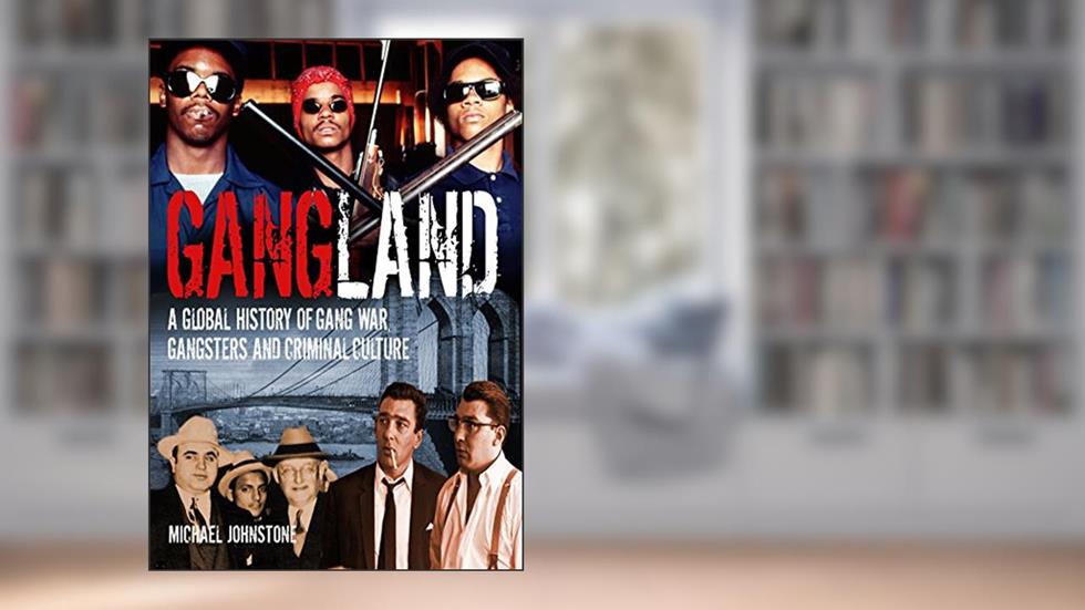 Gangland, written by Michael Johnstone