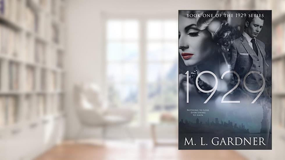 1929: Book One (The 1929 Series 1), written by M.L. Gardner